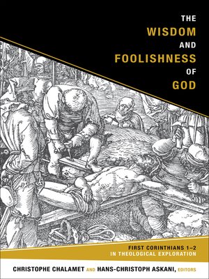 cover image of The Wisdom and Foolishness of God
